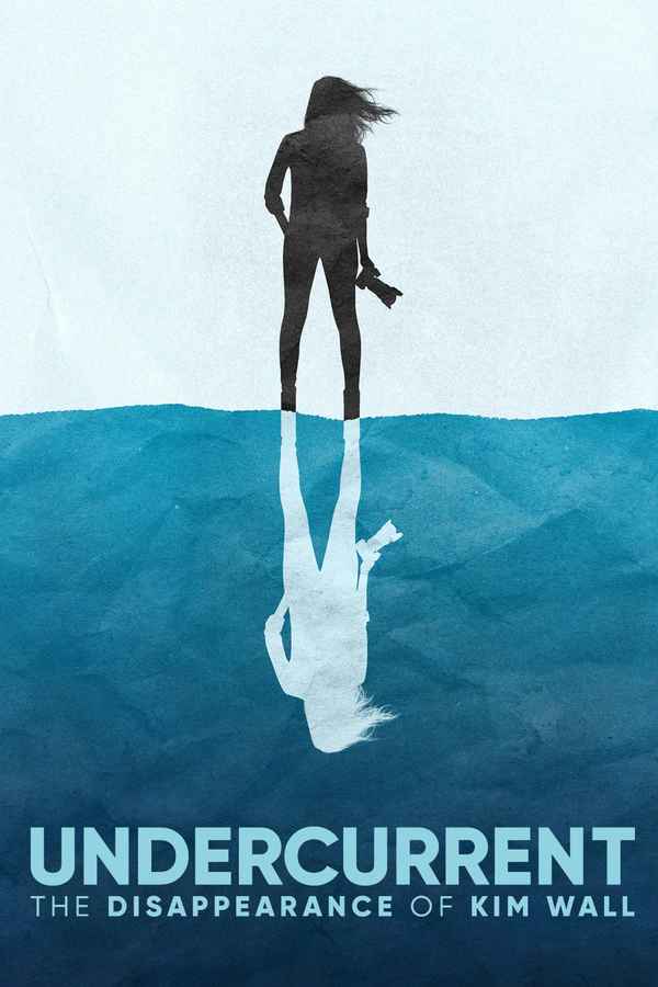 Undercurrent: The Disappearance of Kim Wall Poster 3