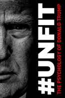 #UNFIT: The Psychology of Donald Trump Poster 3