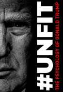 #UNFIT: The Psychology of Donald Trump Poster 5