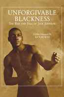 Unforgivable Blackness: The Rise and Fall of Jack Johnson Poster 1