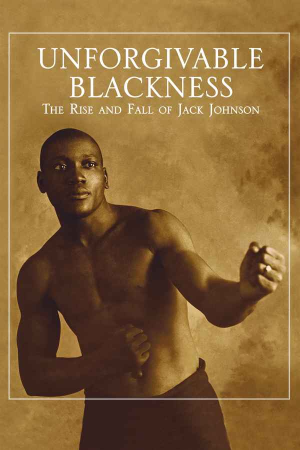 Unforgivable Blackness: The Rise and Fall of Jack Johnson Poster 2