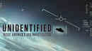 Unidentified: Inside America's UFO Investigation Poster 6
