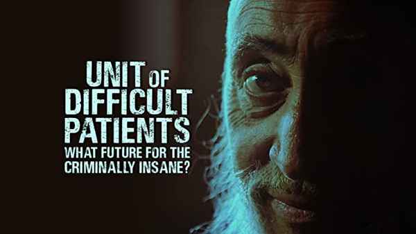 Unit of Difficult Patients: What Future for the Criminally Insane? Poster 2