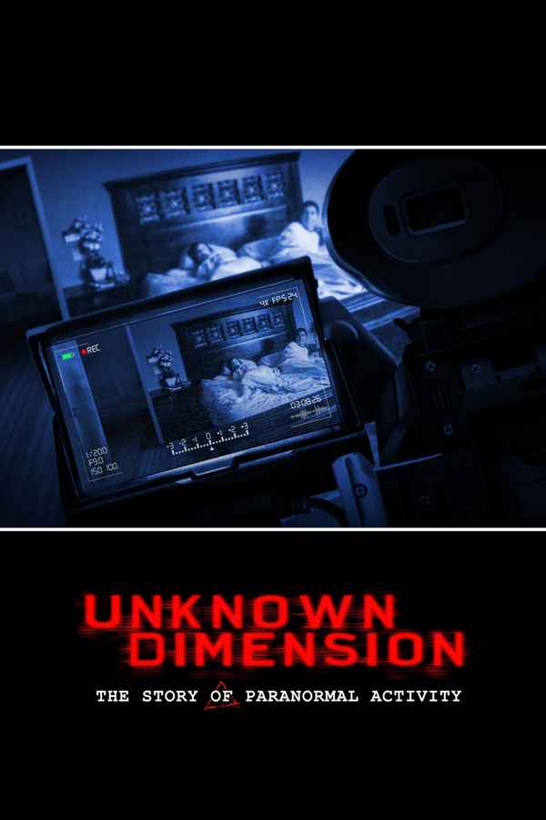 Unknown Dimension: The Story of Paranormal Activity Poster 4