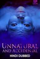 Unnatural And Accidental Poster 6