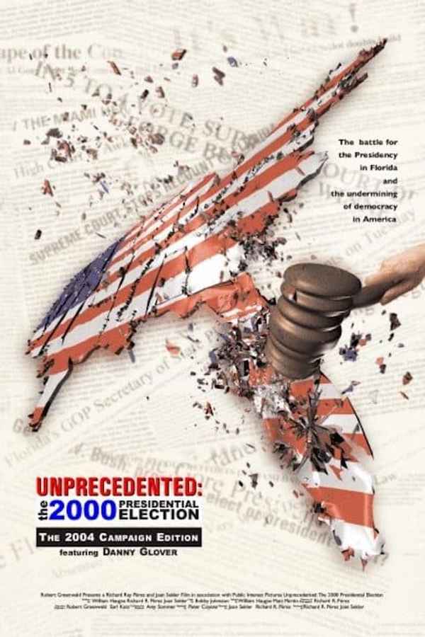 Unprecedented: The 2000 Presidential Election Poster 1