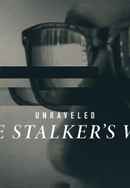 Unraveled: The Stalker's Web Poster 3