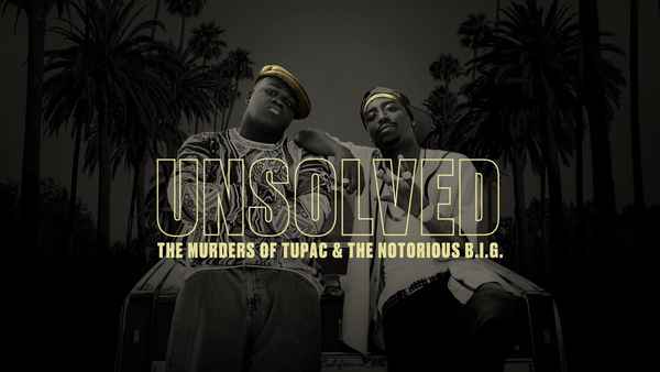 Unsolved: The Murders of Tupac and The Notorious B.I.G. Poster 5