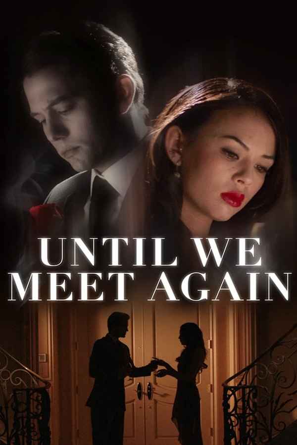 Until We Meet Again Poster 4