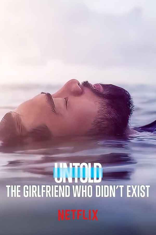 Untold: The Girlfriend Who Didn't Exist Poster 6