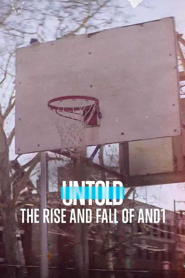 UNTOLD: The Rise and Fall of AND1 Poster 7