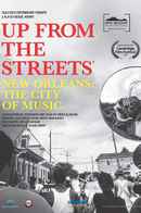 Up From the Streets - New Orleans: The City of Music Poster 4