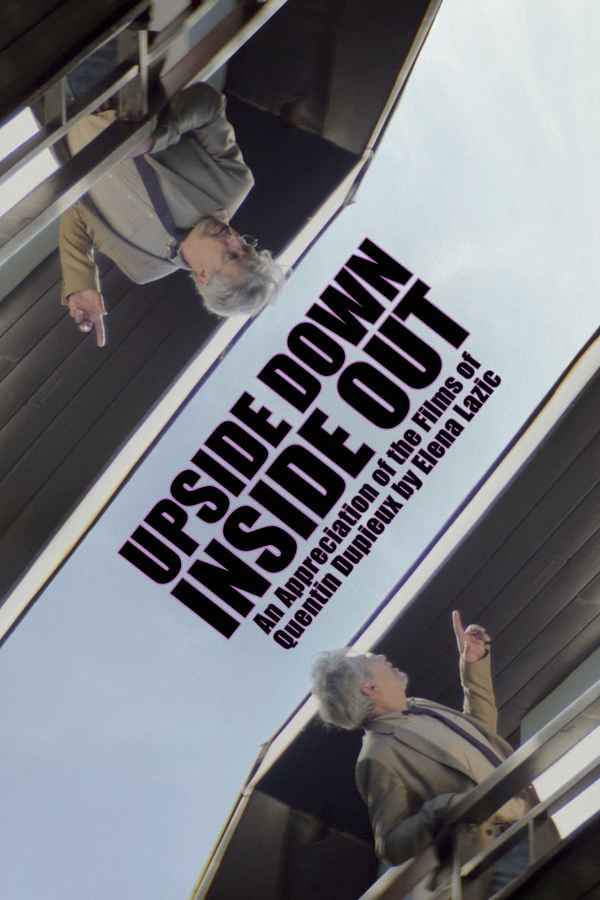 Upside Down, Inside Out: An Appreciation of the Films of Quentin Dupieux by Elena Lazic Poster 2