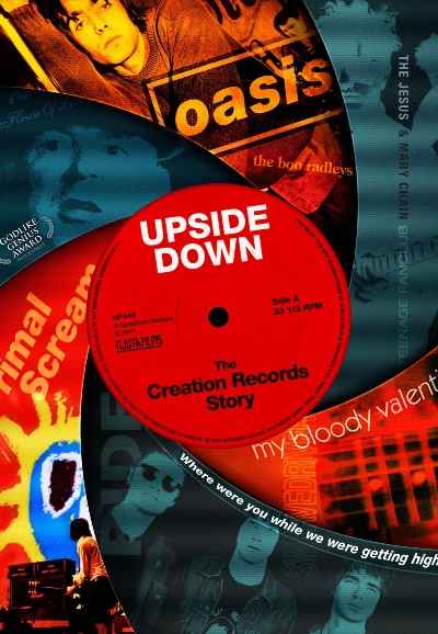 Upside Down: The Creation Records Story