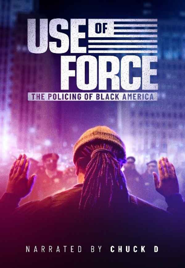 Use of Force: The Policing of Black America Poster 6