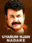 Uyarum Njan Nadake Poster 1