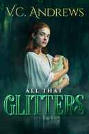 V.C. Andrews' All That Glitters Poster 3