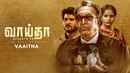 Vaaitha Poster 2