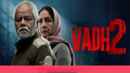 Vadh 2 Poster 4