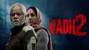 Vadh 2 Poster 1