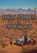 Vegas Stories: 2 the Hard Way Poster 3