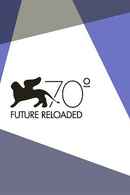 Venice 70: Future Reloaded Poster 3