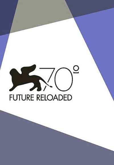 Venice 70: Future Reloaded