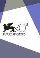 Venice 70: Future Reloaded Poster 4