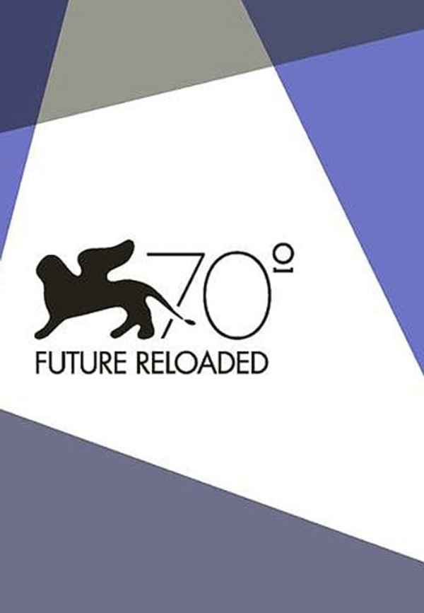 Venice 70: Future Reloaded Poster 4