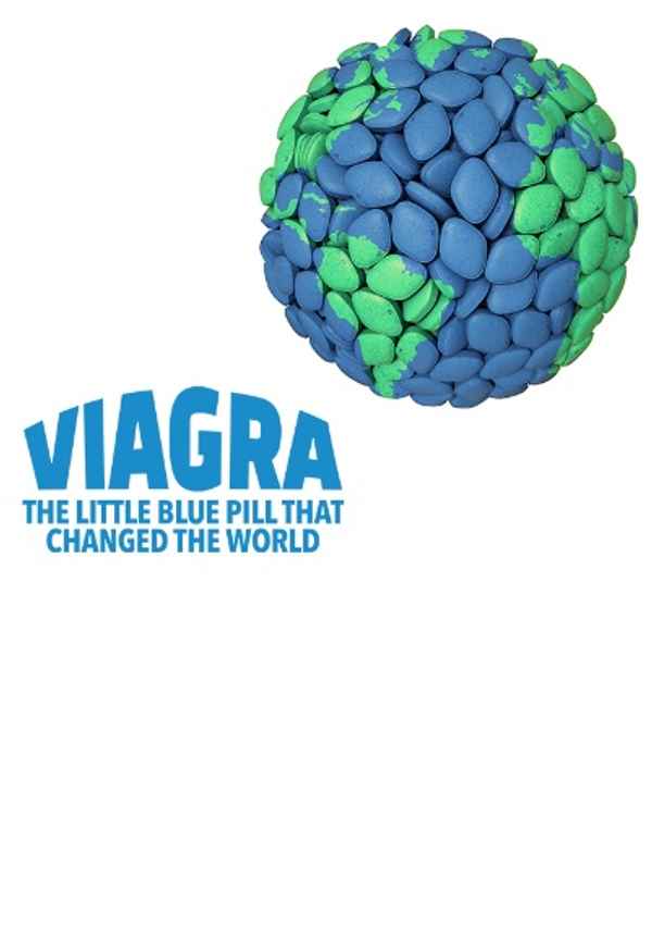 VIAGRA: The Little Blue Pill That Changed The World Poster 7
