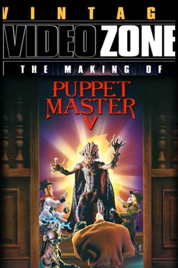 Videozone: The Making of 'Puppet Master 5' Poster 1