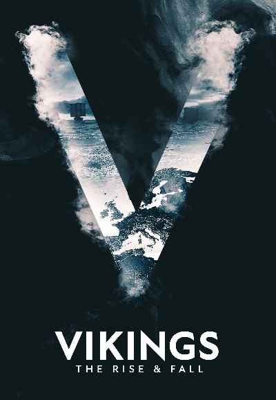 Vikings: The Rise and Fall