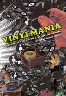 Vinylmania: When Life Runs at 33 Revolutions Per Minute Poster 4