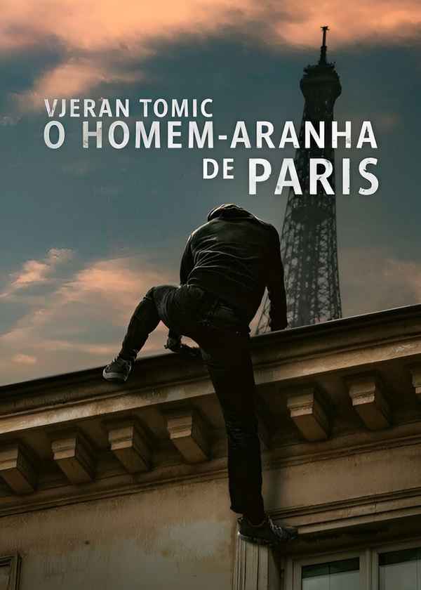 Vjeran Tomic: The Spider-Man of Paris Poster 2