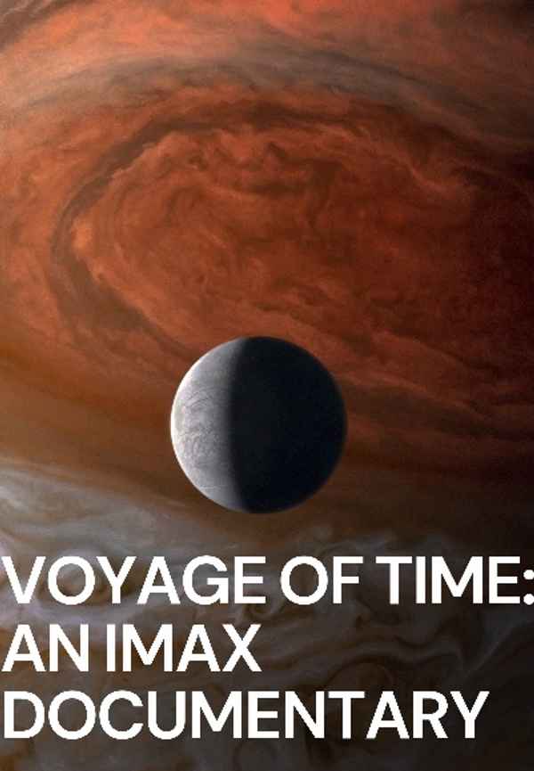 Voyage of Time: An IMAX Documentary Poster 2