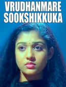 Vrudhanmare Sookshikkuka Poster 2