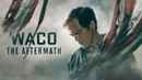 Waco: The Aftermath Poster 2