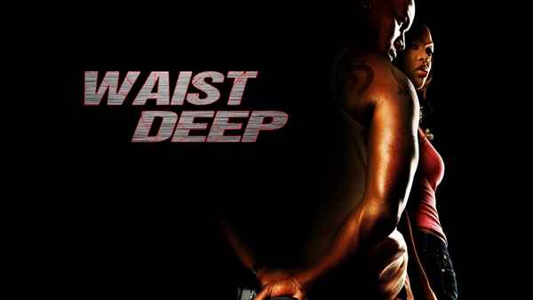 Waist Deep Poster 1