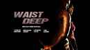 Waist Deep Poster 2