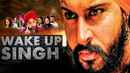 Wake Up Singh Poster 6