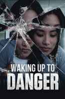 Waking Up To Danger Poster 2