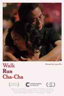 Walk Run Cha-Cha Poster 4