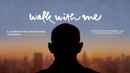 Walk with Me Poster 7
