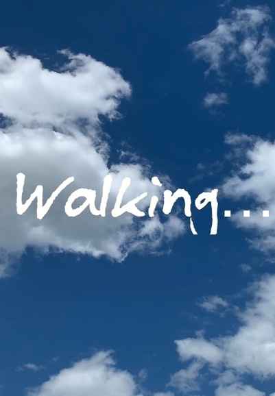 Walking…