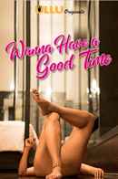 Wanna Have A Good Time Poster 5