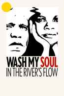 Wash My Soul in the River's Flow Poster 5