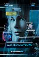 Wasted on the Young Poster 4