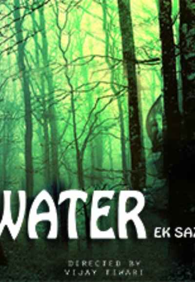 Water Ek Sazish