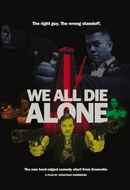 We All Die Alone Poster 2