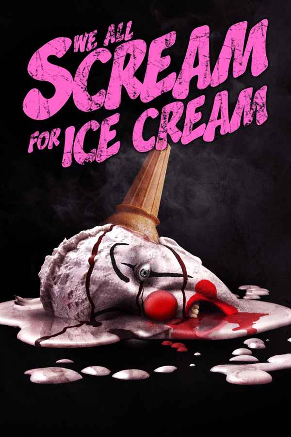 We All Scream for Ice Cream Poster 1